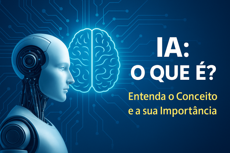 IA o que é: Descobre o que está por trás da inteligência artificial e como ela transforma o mundo